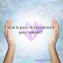 Afbeelding in Gallery-weergave laden, Wat is jouw lichtwerk gave/missie?