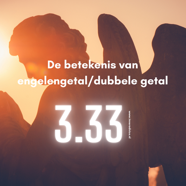 Zie jij het dubbele getal 3.33? Lees hier alles over de boodschap + betekenis van dit engelengetal