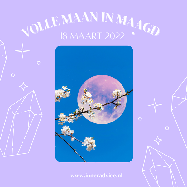 De volle maan in Maagd op de 18e brengt spirituele groei, genezing en nieuwe gelukkige kansen