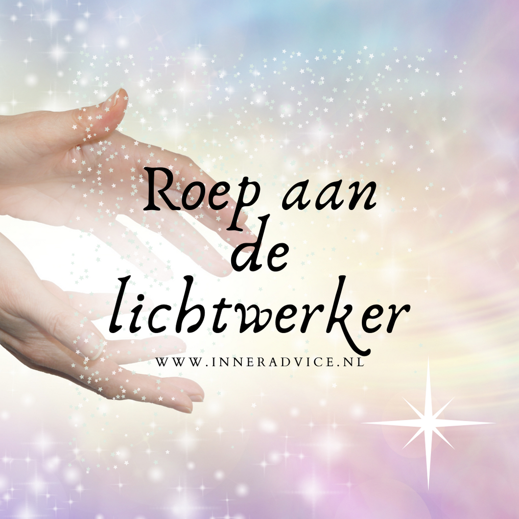 Roep aan de lichtwerker